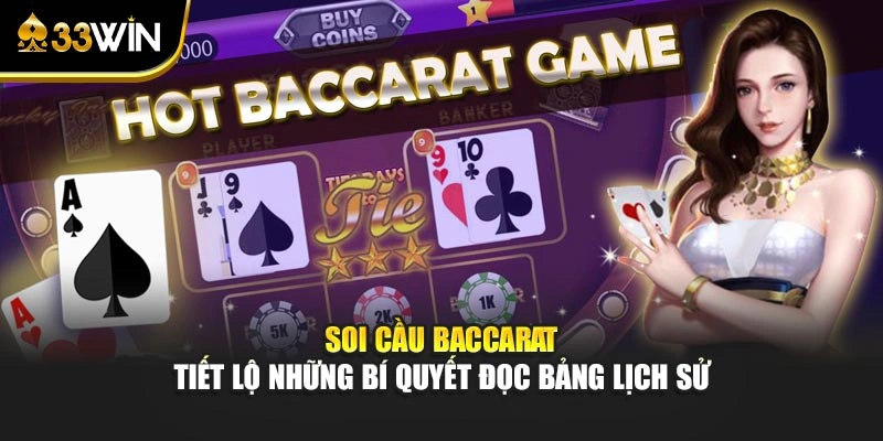 Soi Cầu Baccarat - Tiết Lộ Những Bí Quyết Đọc Bảng Lịch Sử